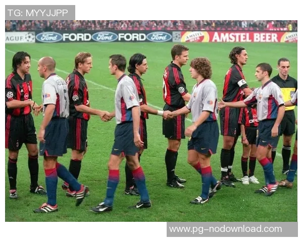 巴萨逆转AC米兰友谊赛精彩瞬间解析引发全场热议